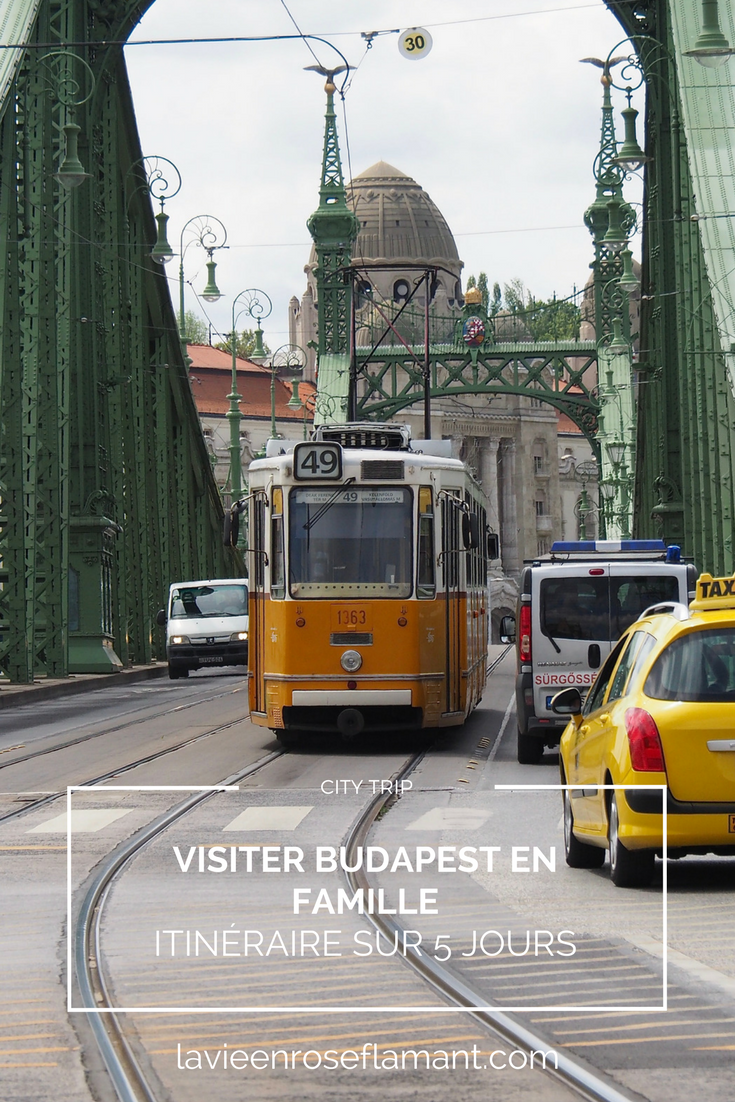 Visiter Budapest en famille, itinéraire sur 5 jours - Le pont de la Liberté